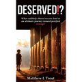 Deserved!?