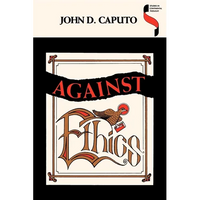Against Ethics - Paperback