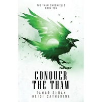 Conquer the Thaw - Paperback