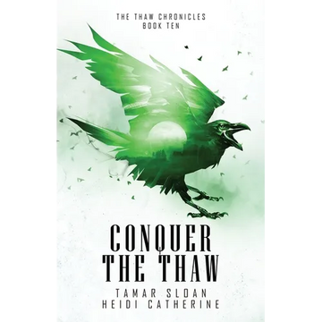 Conquer the Thaw - Paperback