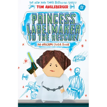 Princess Labelmaker to the Rescue! (Origami Yoda #5) - Paperback