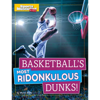 Basketball's Most Ridonkulous Dunks! - Hardcover