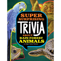 Super Surprising Trivia about Rain Forest Animals - Paperback