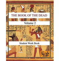 THE BOOK OF THE DEAD (VOLUME 2) Student Work Book - Paperback