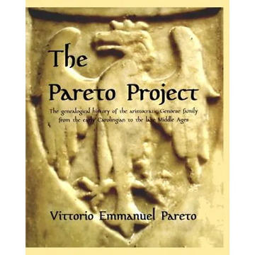 The Pareto Project: Research on the medieval origin and genealogy of an aristocratic family. - Paperback