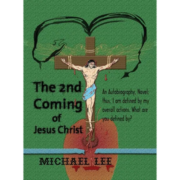 The 2nd Coming of Jesus Christ: The Second Coming of Jesus Christ - Hardcover