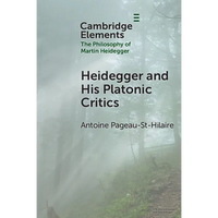 Heidegger and His Platonic Critics - Paperback