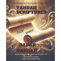 Dabar Yahuah - Yahuah Scriptures: Yahuah's Name Fully Restored - Paperback