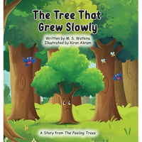 The Tree That Grew Slowly - Hardcover