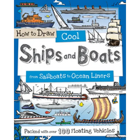 How to Draw Cool Ships and Boats: From Sailboats to Ocean Liners - Paperback