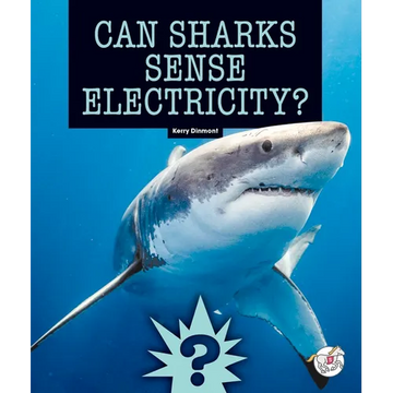 Can Sharks Sense Electricity? - Library Binding