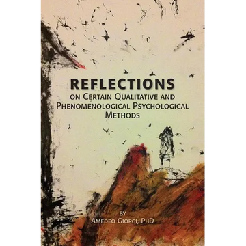 Reflections on Certain Qualitative and Phenomenological Psychological Methods - Paperback