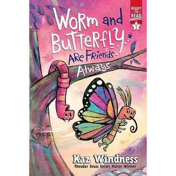 Worm and Butterfly Are Friends Always: Ready-To-Read Graphics Level 1 - Paperback