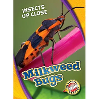 Milkweed Bugs - Library Binding