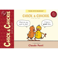 Chick and Chickie Play All Day!: Toon Books Level 1 - Paperback