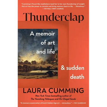 Thunderclap: A Memoir of Art and Life and Sudden Death - Paperback