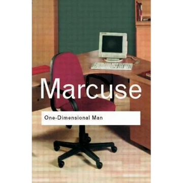 One-Dimensional Man: Studies in the Ideology of Advanced Industrial Society - Paperback