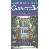 A Guide to Historic Gainesville - Paperback