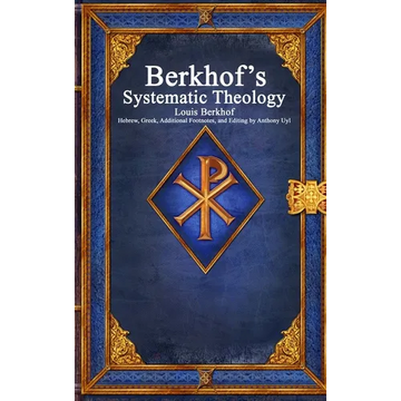 Berkhof's Systematic Theology - Hardcover