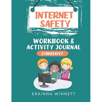 Cyber Savvy: A Workbook for Kids Who Have Been a Target of Cyberbullying - Paperback