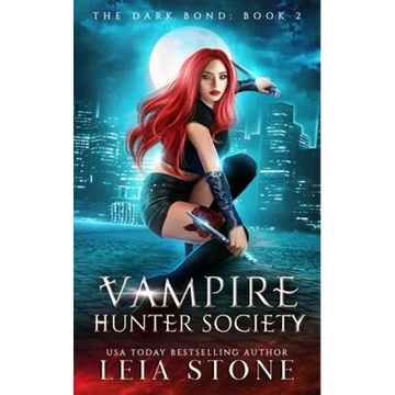 The Dark Bond: Vampire Hunter Society - Paperback