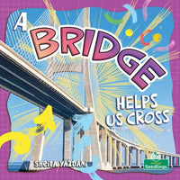 A Bridge Helps Us Cross - Paperback