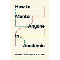 How to Mentor Anyone in Academia - Paperback