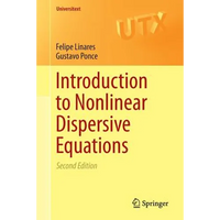 Introduction to Nonlinear Dispersive Equations - Paperback