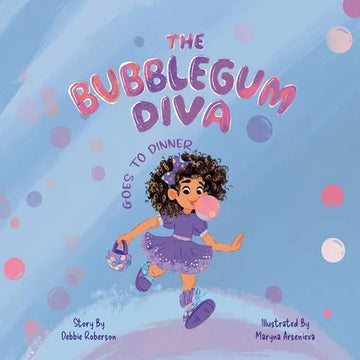 The Bubblegum Diva Goes to Dinner - Paperback