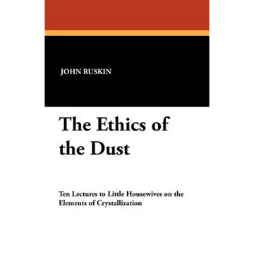 The Ethics of the Dust - Paperback