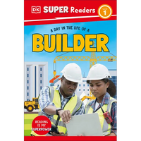 DK Super Readers Level 1 a Day in the Life of a Builder - Paperback