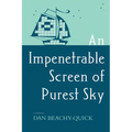 An Impenetrable Screen of Purest Sky
