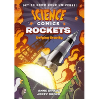 Science Comics: Rockets: Defying Gravity - Paperback