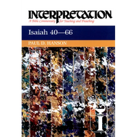 Isaiah 40-66: Interpretation: A Bible Commentary for Teaching and Preaching - Paperback