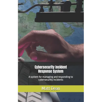 Cybersecurity Incident Response System - Paperback