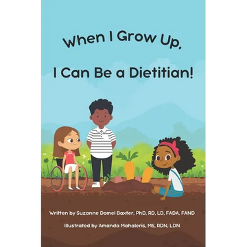 When I Grow Up, I Can Be a Dietitian - Paperback