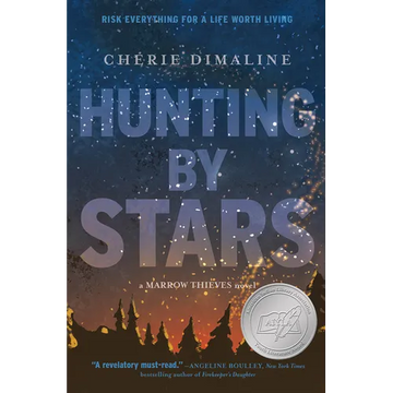 Hunting by Stars (a Marrow Thieves Novel) - Hardcover