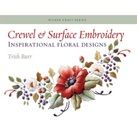 Crewel & Surface Embroidery: Inspirational Floral Designs - Paperback