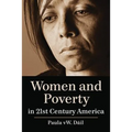 Women and Poverty in 21st Century America