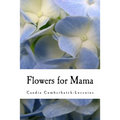Flowers for Mama