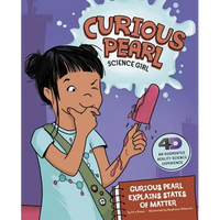 Curious Pearl Explains States of Matter: 4D an Augmented Reality Science Experience - Paperback