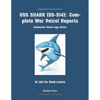 USS Shark (Ss-314): Complete War Patrol Reports - Paperback