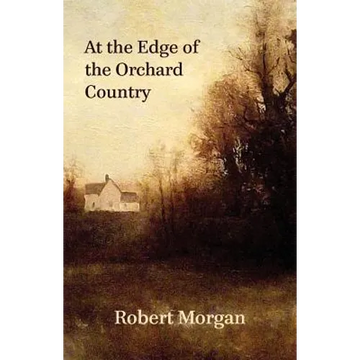 At the Edge of the Orchard Country - Paperback