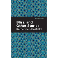 Bliss, and Other Stories - Paperback