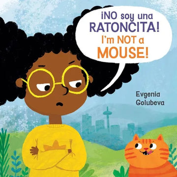 No Soy Una Ratoncita!/I'm Not a Mouse! (8x8 Softcover Edition) - Paperback