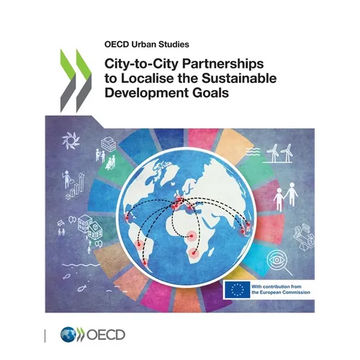 City-to-City Partnerships to Localise the Sustainable Development Goals - Paperback