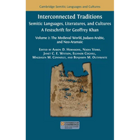 Interconnected Traditions: Volume 2: The Medieval World, Judaeo-Arabic, and Neo-Aramaic - Hardcover