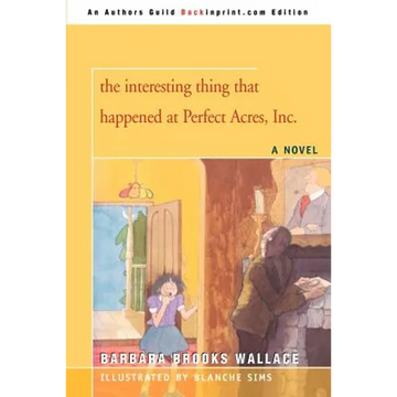 The interesting thing that happened at Perfect Acres, Inc. - Paperback