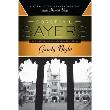 Gaudy Night: A Lord Peter Wimsey Mystery with Harriet Vane - Paperback