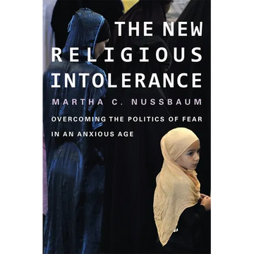New Religious Intolerance: Overcoming the Politics of Fear in an Anxious Age - Paperback